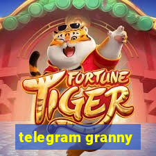 telegram granny